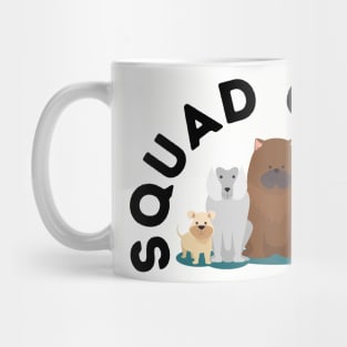 Squad Goals - Dog Lover Mug